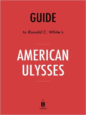 cover image of Guide to Ronald C. White's American Ulysses by Instaread